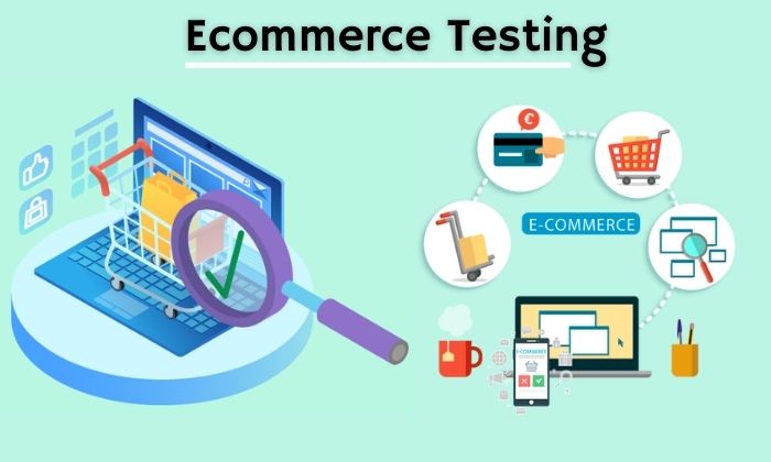 eCommerce testing how to test an eCommerce website